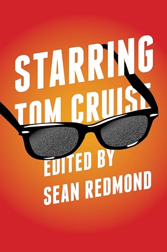 Starring Tom Cruise (Contemporary Approaches to Film and Media) (English Edition)