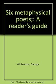 Hardcover Six metaphysical poets;: A reader's guide Book