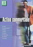  Action Commerciale Bts Tertiaire. Tome 1