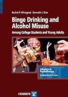 Binge Drinking and Alcohol Misuse in Young Adults in the series Advances in Psychotherapy, Evidence Based Practice 0889374031 Book Cover