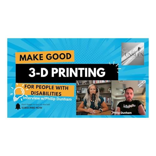 Interview with Make Good (a nonprofit org) making 3-D devices for people with disabilities