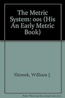 The Metric System (His An Early Metric Book) 0822505851 Book Cover