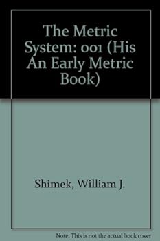 The Metric System (His An Early Metric Book)