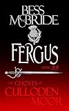 Fergus: A Highlander Romance: (Ghosts of Culloden Moor Book 33)