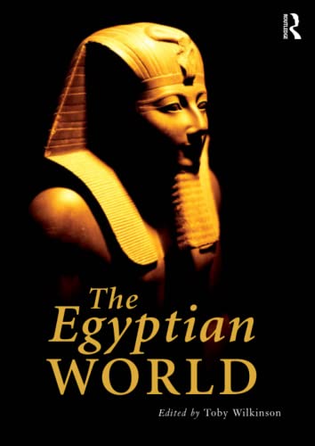 The Egyptian World (Routledge Worlds)