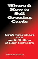 Where & How to Sell Your Greeting Cards 0692649107 Book Cover