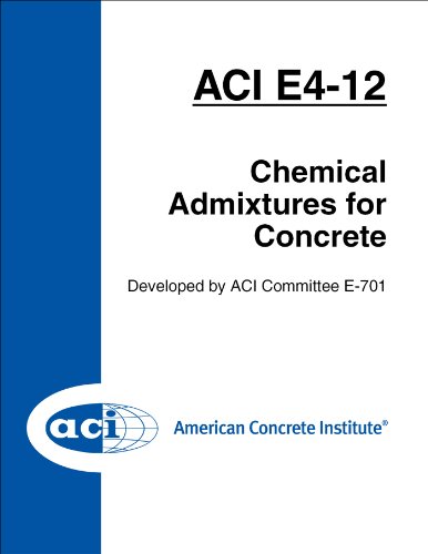 ACI E4-12: Chemical Admixtures for Concrete