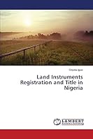 Land Instruments Registration and Title in Nigeria 3659597988 Book Cover