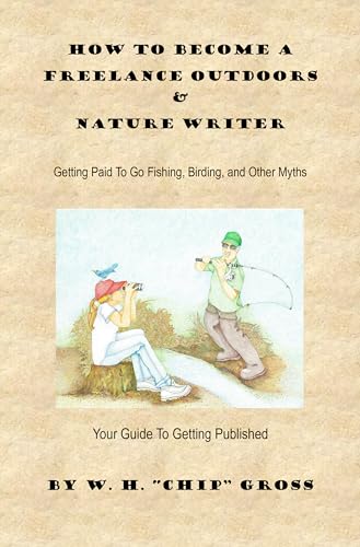 How To Become a Freelance Outdoors & Nature Writer: Getting Paid ...