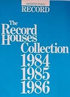 The Record Houses Collection: 1984, 1985, 1986 B00144NGGQ Book Cover