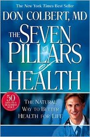 By COLBERT DON - SEVEN PILLARS OF HEALTH (12 30 06)