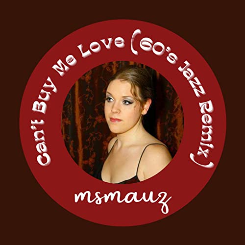 Can't Buy Me Love (60's Jazz Remix) de MsMauz no Amazon Music Unlimited