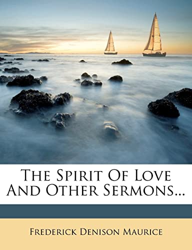 The Spirit Of Love And Other Sermons