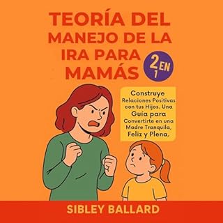 Teoría del Manejo de la Ira para Mamás (2 en 1) Audiolibro Por Sibley Ballard arte de portada