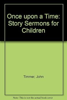 Paperback Once upon a Time: Story Sermons for Children Book