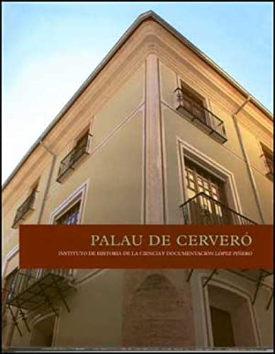 Portada de Palau de Cerveró : Instituto de Historia de la Ciencia y Documentación López Piñero