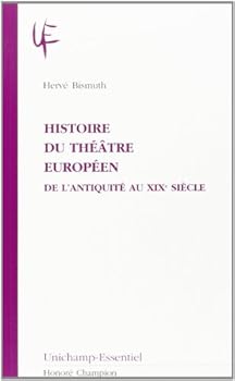 Paperback Histoire du théâtre européen: De l'Antiquité au XIXe siècle [French] Book