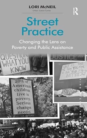 Street Practice: Changing the Lens on Poverty and Public Assistance book cover