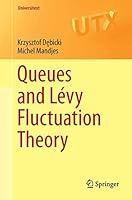 Queues and Levy Fluctuation Theory 2015 3319206923 Book Cover