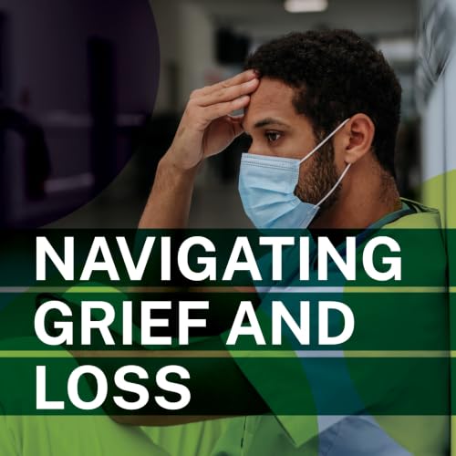 Grief and Loss - Part 1: What distresses, perplexes and inspires