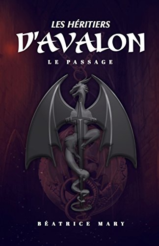 Télécharger Les héritiers d'Avalon: Le passage Livre PDF Gratuit