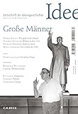  Zeitschrift für Ideengeschichte Heft XVII/4 Winter 2023: Große Männer