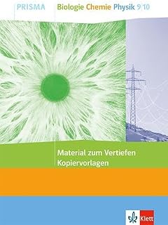 PRISMA Material zum Vertiefen Biologie Chemie Physik 9/10: Kopiervorlagen Klasse 9/10