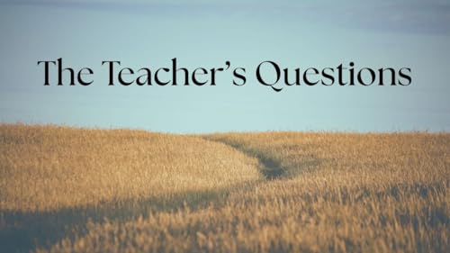 The Teacher&rsquo;s Questions &ndash; What were you arguing about on the road? &ndash; Melissa Pillman &ndash; 2.1.2026