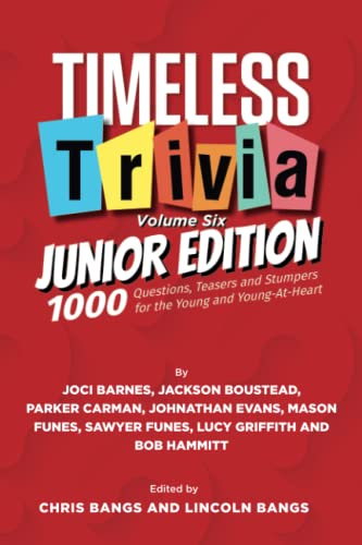 Bild: Timeless Trivia Volume 6: Junior Edition: 1000 Questions, Teasers, and Stumpers for the Young and Young-At-Heart f�r 12,36 EUR (-24%) statt 18,50 EUR bei amazon.de