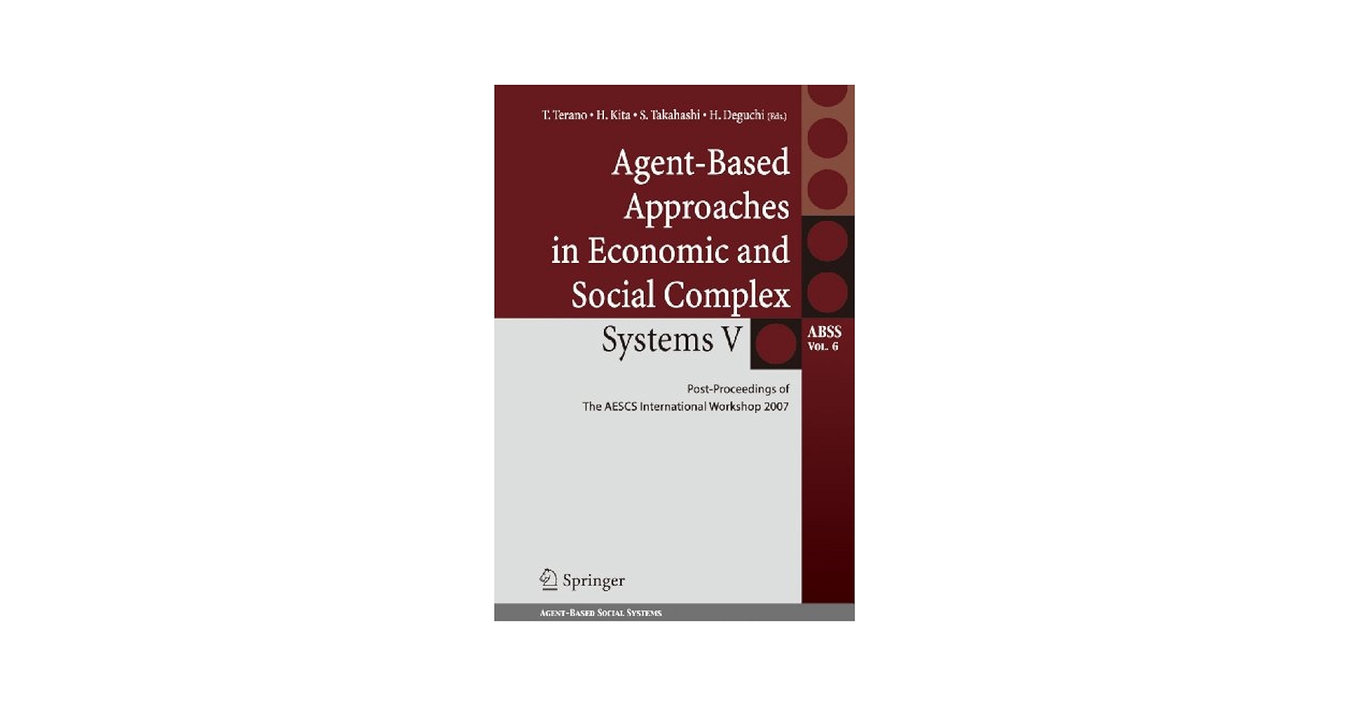 ビジネス・経済 [Springer] Agent-Based Approaches in Agent-Based Approaches in Economic and Social Complex
