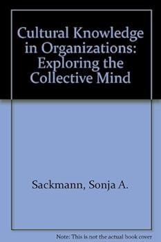 Hardcover Cultural Knowledge in Organizations: Exploring the Collective Mind Book