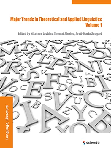 Major Trends in Theoretical and Applied Linguistics 1: Selected Papers from the 20th ISTAL (English Edition)