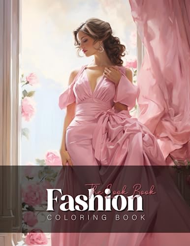 The Look Book | A Fashion Coloring Book: Couture and Casual Outfits to...