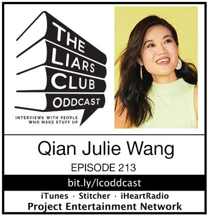 The Liars Club Oddcast # 213 | Qian Julie Wang, NY Times Bestselling Author cover art
