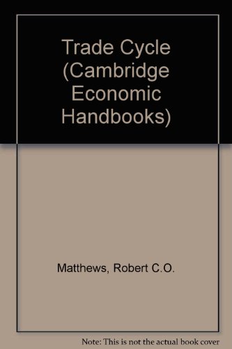 Trade Cycle (Cambridge Economic Handbooks) 072020285X Book Cover