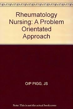 Paperback Rheumatology Nursing: A Problem-Oriented Approach (Wiley Medical Publication) Book