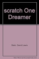 Scratch one dreamer B002JXGBF4 Book Cover