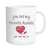 You Are My Favorite Asshole, Funny Mug, For Husband, Wife, Girlfriend, Boyfriend, Present, Birthday,...