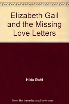 Paperback The Missing Love Letters (Elizabeth Gail Series #13) Book