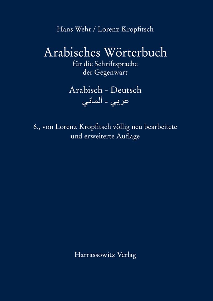 Arabisches Wörterbuch für die Schriftsprache der Gegenwart: Arabisch – Deutsch