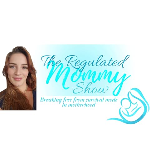 The Regulated Mommy Show cover art
