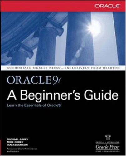 Oracle9i: A Beginner's Guide (Osborne ORACLE Press Series)