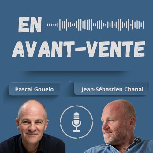 #43 - J'ai créé le d&eacute;partement Avant-Vente
