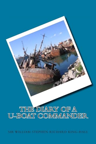The Diary of a U-boat Commander