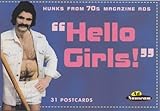 Used Book in Good Condition Hello Girls: Hunks from 70\'s Magazine Ads: Hunks from the 70s Magazine Ads (Ad Nauseam S.)