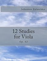 12 Studies for Viola: Op. 62 149441886X Book Cover