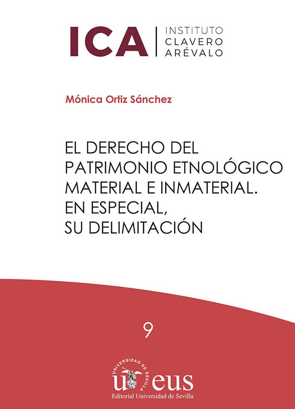El derecho del patrimonio etnológico material e inmaterial. En especial, su delimitación: 9
