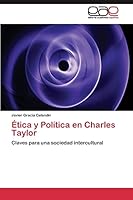 Etica y Politica En Charles Taylor 3844337679 Book Cover
