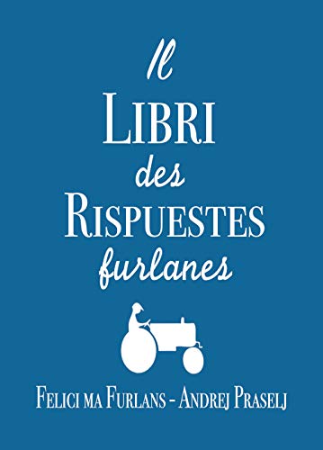 Il libri des rispuestis furlanis: Volume 2