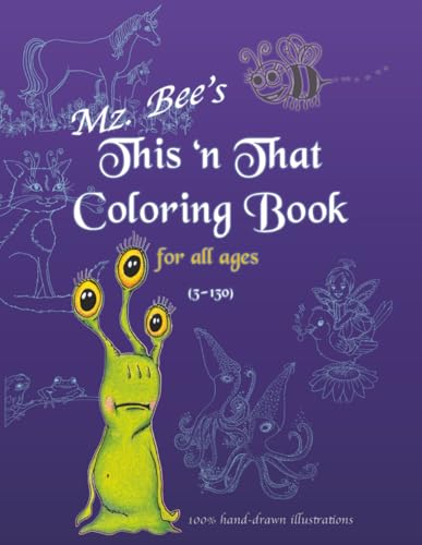 Mz. Bee's This and That Coloring Book: For All Ages (3-130)